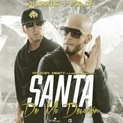 Alexis & Fido - Santa De Mi Devoción (DJ Lenux & DJ Kaizer Remix)