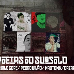Poetas do Subsolo - c2a/dazaria mc´s/madtown/ithalo core/Pedro vilão