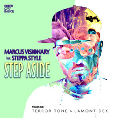 Step Aside - Marcus Visionary Featuring Steppa Style
