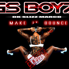 Gs Boyz- Make It Bounce (Dirty)