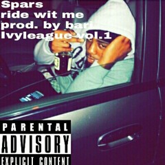 Spars - ride wit me (prod. By bari)