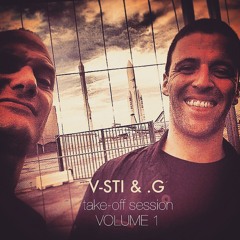 V-STI & .G "Take Off Session"