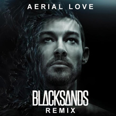 Daniel Johns - Aerial Love (Blacksands Remix) FREE DOWNLOAD
