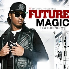 Future Ft. T.I. Magic(J-NICE Remix)