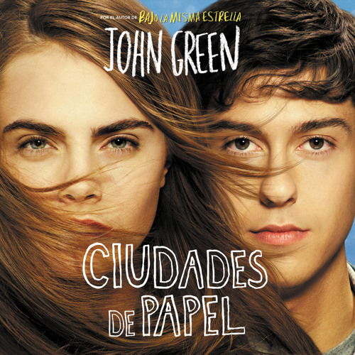 Stream Ciudades de papel - John Green from Penguin Audio | Listen online  for free on SoundCloud