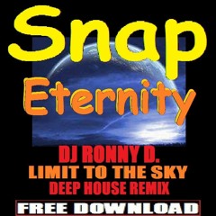 SNAP - ETERNITY (DJ RONNY D. -LIMIT TO THE SKY- DEEP HOUSE REMIX)