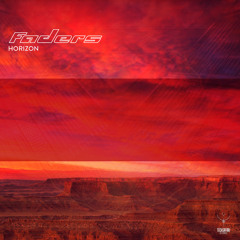 FADERS - Horizon (Out now on beatport)