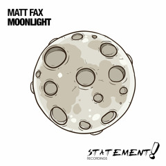 Matt Fax - Moonlight (Original Mix) [OUT NOW]