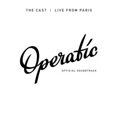 Live from Paris - the official soundtrack to "Operatic"
