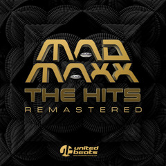 Mad Maxx - The Hits Remastered - OUT NOW on UB Records