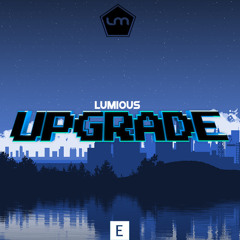 Lumious - Upgrade