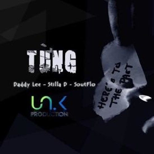 TỪNG - S.O, Daddy Lee, StillaD