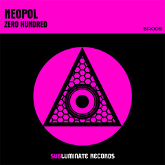 Neopol - Zero Hundred (Original Mix) *OUT NOW ON BEATPORT*