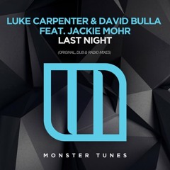 Luke Carpenter & David Bulla - Last Night (feat. Jackie Mohr)