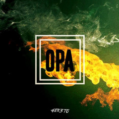 Ger3to - Opa  |  FREE