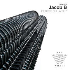 Jacob B - Piano (Original Mix) [Say What? Recordings]