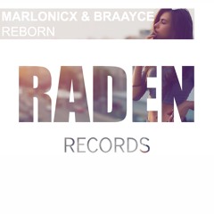 Marlonicx & Braayce - Reborn [SUPPORTED BY ANGEMI]