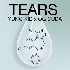 YUNG KID x OG CUDA - TEARS
