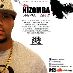 KIZOMBA MIX LIVE II BY CHRIS ROSE