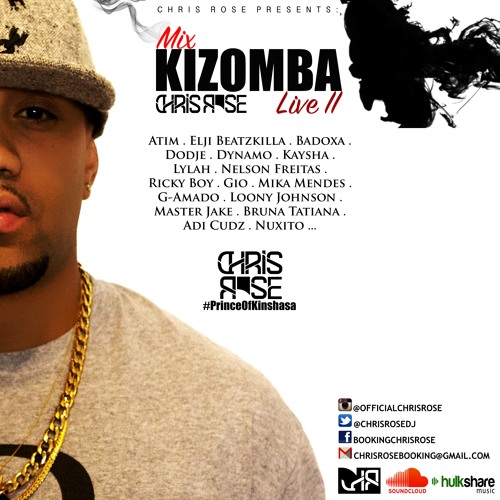 KIZOMBA MIX LIVE II BY CHRIS ROSE