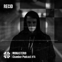 Monasterio Chamber Podcast #14 Recid