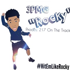 3PMG "ROCKY" #HitDemFolks [Prod. By Mr.2-17]