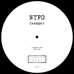 NTFO - Ceangai (Dub mix) [JAR011]