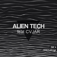 Alien tech (ft. CVJAR) (Preview)