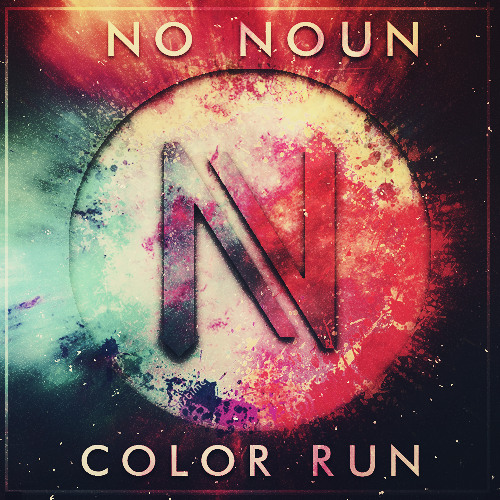 No Noun - Color Run (Original Mix) [FREE DOWNLOAD] [NEXTLVELTUNES.COM]
