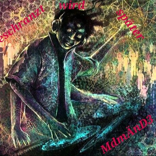MdmÄnd3 - Geschranzt Wird Später