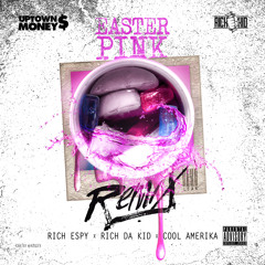 Rich The Kid Cool Amerika Rich Espy - Easter Pink (Remix)