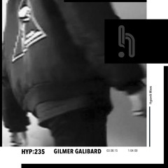 Hyp 235: Gilmer Galibard