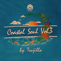 Apersonal Presents Coastal Soul Vol. 3 by Trujillo