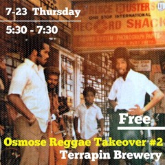 Osmose  - Reggae Takeover 2 LIVE at Terrapin Brewery