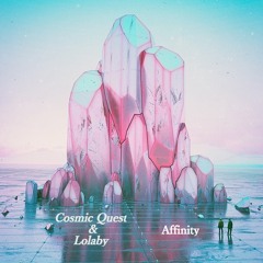 Lolaby & Cosmic Quest - Affinity
