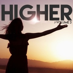 Steady130 Presents: Higher, Vol. 3 (1-Hour Workout Mix)