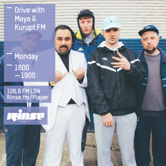 Rinse FM Podcast - Drive w/ Maya & Kurupt FM - 3rd August 2015