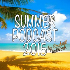 Souhail ArtWork - Summer Podcast 2015