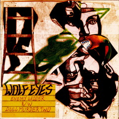 WOLF EYES - Enemy Ladder
