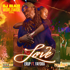 Erup Ft. Faydra - Love