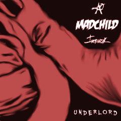 "Underlord" - Aaron Osbourne (A-O) - Madchild - Intrinzik