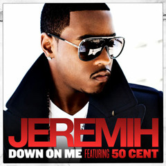Jeremih - Down On Me Feat. 50 Cent