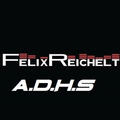 Felix Reichelt - A.D.H.S (Original Mix )[Ilisho Records]