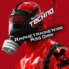 Banging Techno sets :: 109 >> AmphetamineWar //Miss Dark