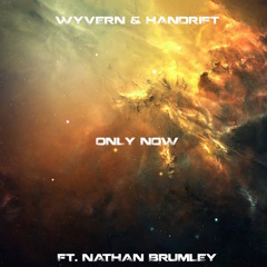 Millennial Squad & Handift - Only Now (Original Mix) Ft. Nathan Brumley
