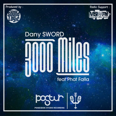 Dany SWORD feat Phat Falla - 3000 Miles (Free Download Link In Description)
