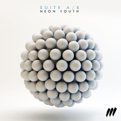 04 Neon Youth - Suite A (Edgework Remix)