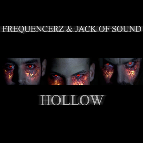 Frequencerz & Jack of Sound - Hollow