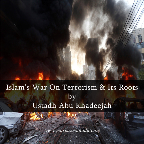 Islam's War On Terrorism & Its Roots by Abu Khadeejah (Slough 2005)