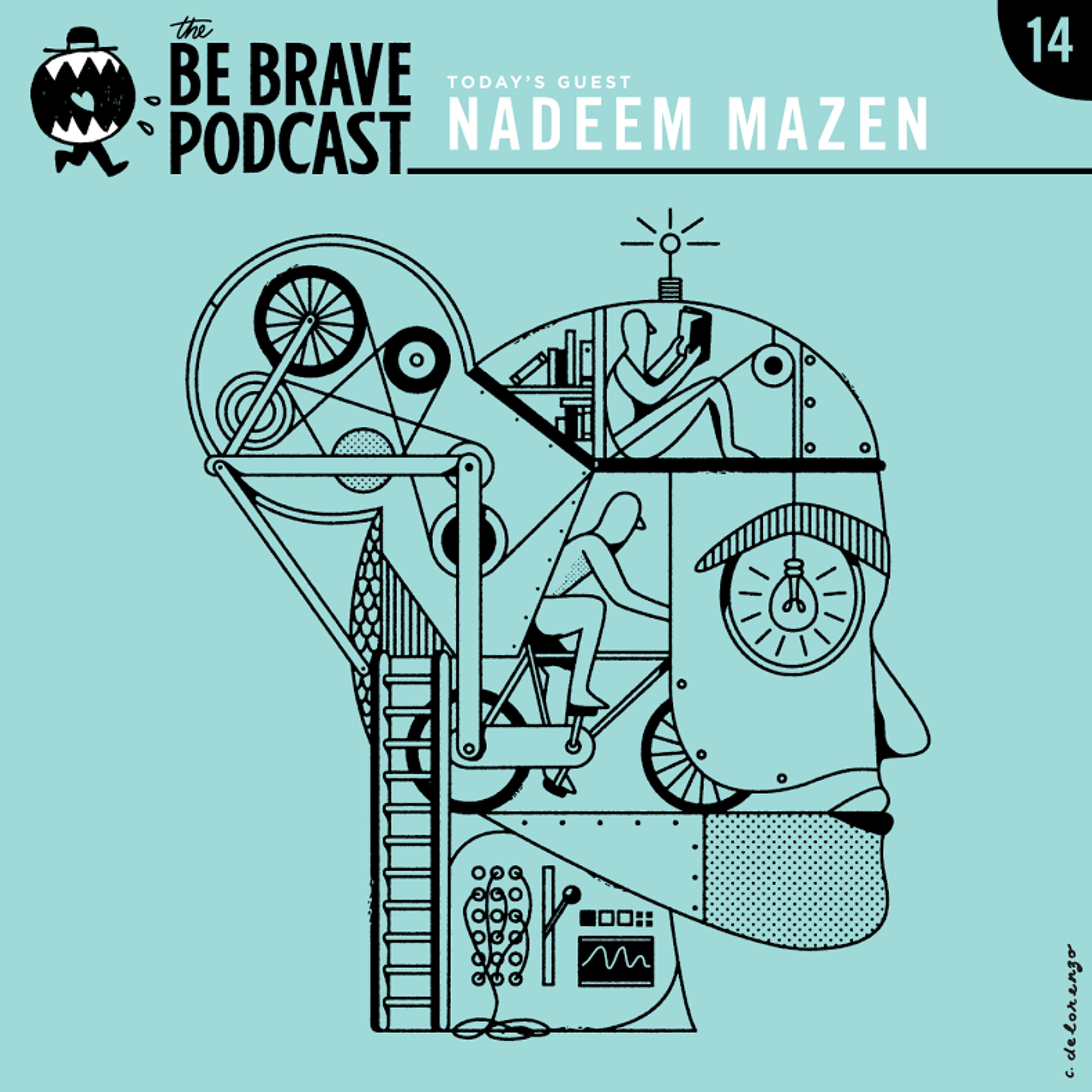 Nadeem Mazen Be Brave Podcast episode artwork